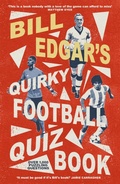 Cover: Bill Edgar's Quirky Football Quiz Book - Robinson
