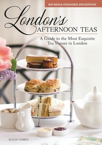Abbildung von: London's Afternoon Teas, Revised and Expanded 2nd Edition - IMM Lifestyle Books