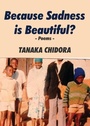 Cover: Because Sadness is Beautiful? - Mwanaka Media and Publishing Pvt Ltd