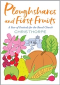 Cover: Ploughshares and First Fruits - Hymns Ancient & Modern