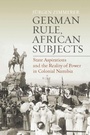 Cover: German Rule, African Subjects - Berghahn Books