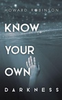Cover: Know Your Own Darkness - INSPIRED QUILL