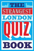 Cover: The Strangest London Quiz Book - HarperCollins Publishers