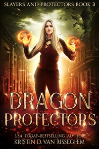 Enlarge image Cover: Dragon Protectors (Slayers & Protectors, #3) - Slayers & Protectors