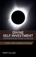 Cover: Divine Self-Investment: An Open and Relational Constructive Christology (Studies in Open and Relational Theology) - Studies in Open and Relational Theology