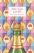 Cover: Alles Gute zum 60. Kleine Geburtstagslekt&uuml;re - Reclam