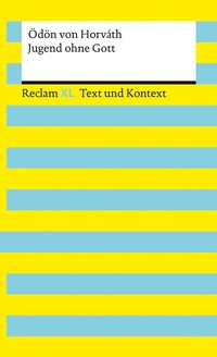 Abbildung von: Jugend ohne Gott. Textausgabe mit Kommentar und Materialien - Reclam
