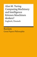 Cover: Computing Machinery and Intelligence / K&ouml;nnen Maschinen denken?. Englisch/Deutsch. [Great Papers Philosophie] - Reclam
