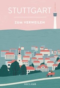 Cover: Stuttgart zum Verweilen - Reclam