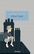 Cover: Oliver Twist oder Der Werdegang eines Jungen aus dem Armenhaus - Reclam