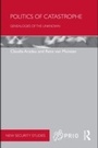 Cover: Politics of Catastrophe - Routledge