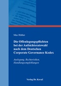 Abbildung von: Die Offenlegungspflichten bei der Aufsichtsratswahl nach dem Deutschen Corporate Governance Kodex - Kovac, Dr. Verlag