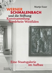 Abbildung von: Werner Schmalenbach und die Stiftung Kunstsammlung Nordrhein-Westfalen - Deutscher Kunstverlag