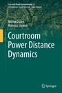 Cover: Courtroom Power Distance Dynamics - Springer
