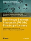 Cover: Plant-Microbes-Engineered Nano-particles (PM-ENPs) Nexus in Agro-Ecosystems - Springer