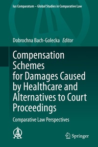 Abbildung von: Compensation Schemes for Damages Caused by Healthcare and Alternatives to Court Proceedings - Springer