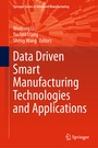 Cover: Data Driven Smart Manufacturing Technologies and Applications - Springer