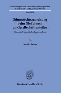 Abbildung von: Stimmrechtszuordnungen beim Nießbrauch an Gesellschaftsanteilen. - Duncker & Humblot