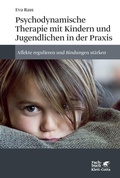 Cover: Psychodynamische Therapie mit Kindern und Jugendlichen in der Praxis - Klett-Cotta
