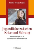 Cover: Jugendliche zwischen Krise und St&ouml;rung - Schattauer
