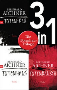 Abbildung von: Die Totenfrau-Trilogie (3in1-Bundle): Totenfrau / Totenhaus / Totenrausch - btb