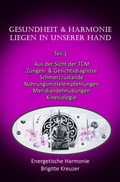 Cover: Gesundheit & Harmonie liegen in unserer eigenen Hand - BookRix