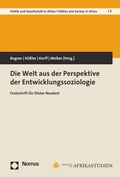 Cover: Die Welt aus der Perspektive der Entwicklungssoziologie - Nomos