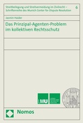 Abbildung von: Das Prinzipal-Agenten-Problem im kollektiven Rechtsschutz - Nomos