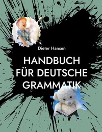 Enlarge image Cover: Handbuch für deutsche Grammatik - BoD - Books on Demand