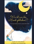 Cover: Wo ist nur der Mond geblieben? - BoD - Books on Demand
