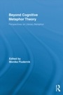 Cover: Beyond Cognitive Metaphor Theory - Routledge