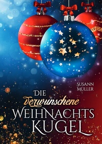 Enlarge image Cover: Die verwunschene Weihnachtskugel - epubli