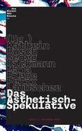 Cover: Das &Auml;sthetisch-Spekulative - Brill Deutschland