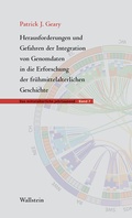 Cover: Herausforderungen und Gefahren der Integration von Genomdaten in die Erforschung der fr&uuml;hmittelalterlichen Geschichte - Wallstein