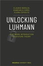 Cover: Unlocking Luhmann - Bielefeld University Press ein Imprint des transcript Verlags