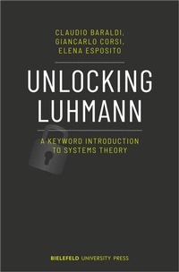 Enlarge image Cover: Unlocking Luhmann - Bielefeld University Press ein Imprint des transcript Verlags
