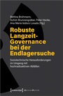 Cover: Robuste Langzeit-Governance bei der Endlagersuche - transcript