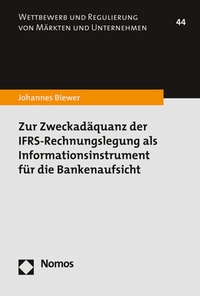 Abbildung von: Zur Zweckadäquanz der IFRS-Rechnungslegung als Informationsinstrument für die Bankenaufsicht - Nomos