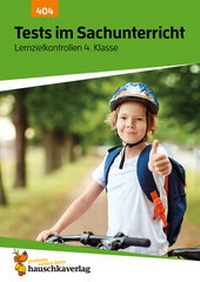 Abbildung von: Übungsheft mit Tests im Sachunterricht 4. Klasse - Hauschka Verlag