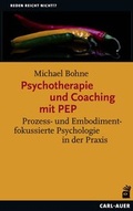 Cover: Psychotherapie und Coaching mit PEP - Carl-Auer Verlag