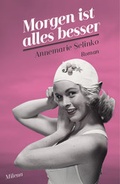 Cover: Morgen ist alles besser - MILENA