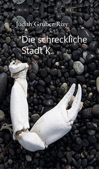 Enlarge image Cover: Die schreckliche Stadt K. - Edition Art & Science