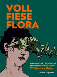 Abbildung von: Voll fiese Flora - Argument Verlag mit Ariadne