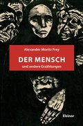 Cover: Der Mensch und andere Erz&auml;hlungen - Elsinor Verlag