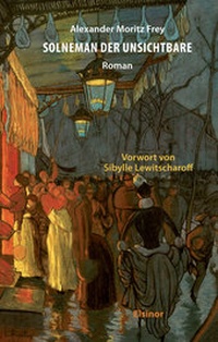 Enlarge image Cover: Solneman der Unsichtbare - Elsinor Verlag