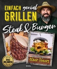 Abbildung von: Einfach genial Grillen: Steak & Burger - Heel