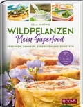 Cover: WILDPFLANZEN - Mein Superfood - BLOOM'S