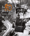 Cover: In 80 Bildern um die Welt - N&uuml;nnerich-Asmus Verlag