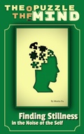 Cover: The Puzzle of the Mind: Finding Stillness in the Noise of the Self (A Way of Life, #3) - Mushin Ru