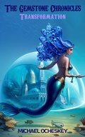 Cover: Transformation (The Gemstone Chronicles) - Siren Song Publishing